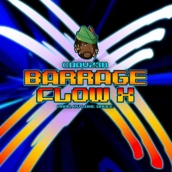 Barrage Flow X by Chayz3r