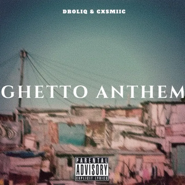 Ghetto Anthem