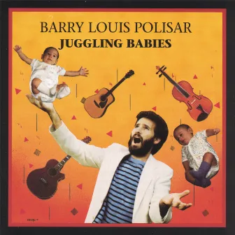 Juggling Babies by Barry Louis Polisar