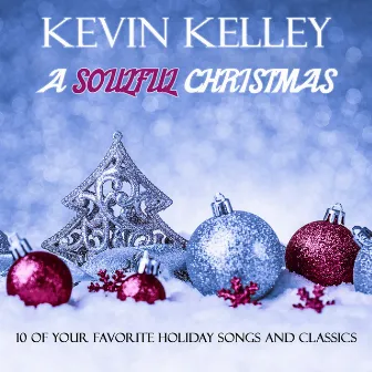 A Soulful Christmas by Kevin Kelley