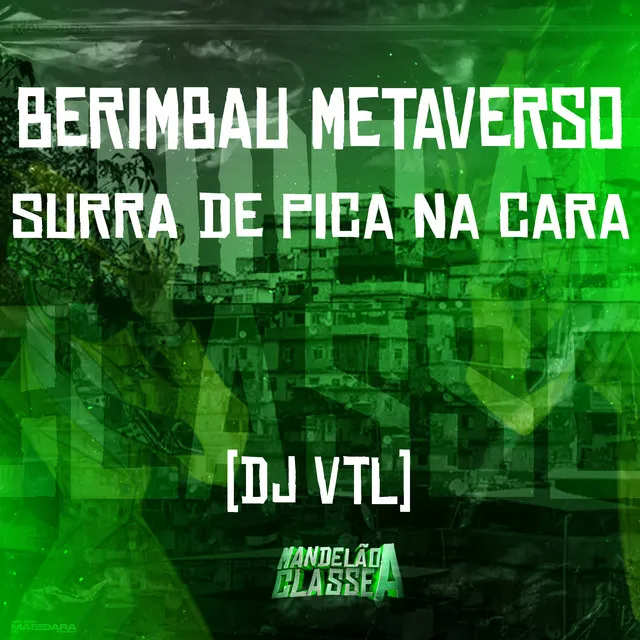 Berimbau Metaverso - Surra de Pica na Cara