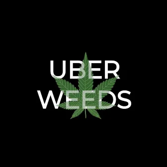 Uber Weeds by K4CU