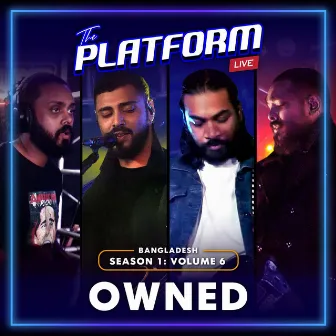 The Platform Live: Owned (Season 1, Vol. 6) by The Platform Live