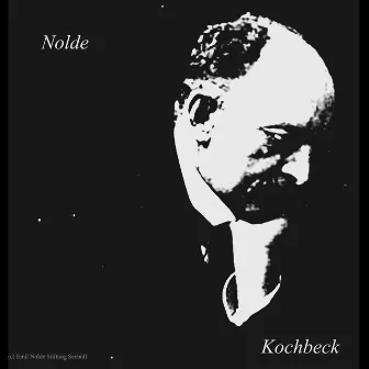 Nolde by George Kochbeck