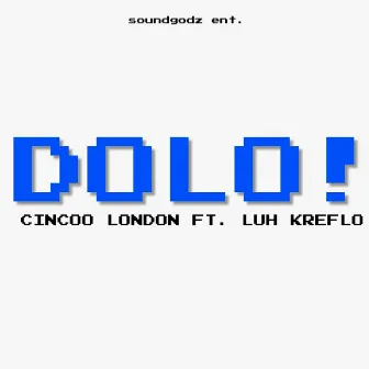 Dolo! by Cincoo London