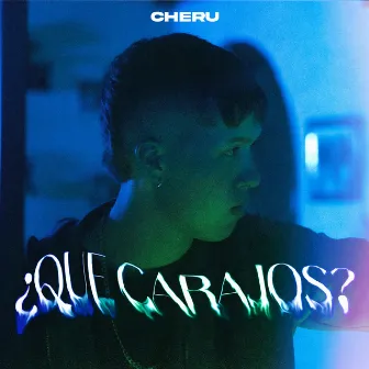 ¿Que Carajos? by Cheru