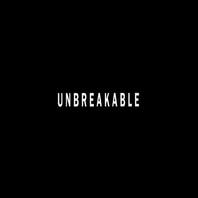 Unbreakable