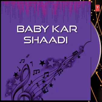 Baby Kar Shaadi Vol-1 by Baby