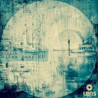 Miles Away EP by Prosis