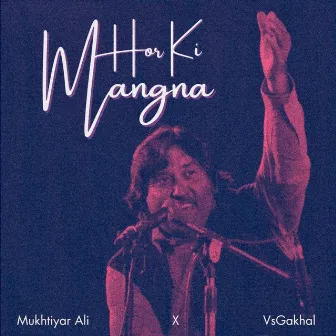 Hor Ki Mangna by VsGakhal