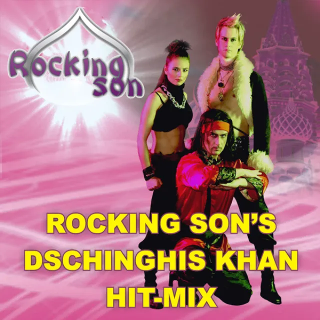 Rocking Son's Dschinghis Khan Hit-Mix