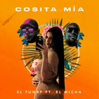 Cosita Mia by El Funky