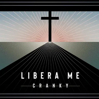 Libera me by Cranky