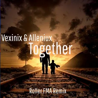 Together (Roller FMA Remix) by Alleniux