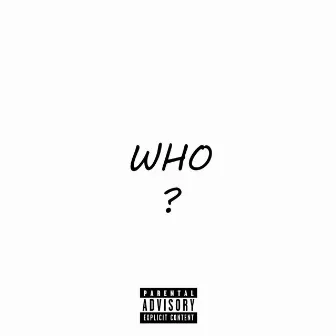 Who by Tyzen World