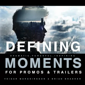 Defining Moments by Brian Brasher