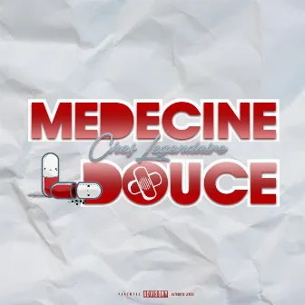 Médecine Douce by Chef Légendaire