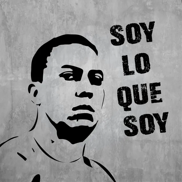 Soy Lo Que Soy