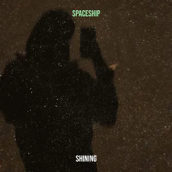 Spaceship by Shining