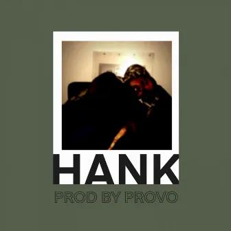 Hank by Provo