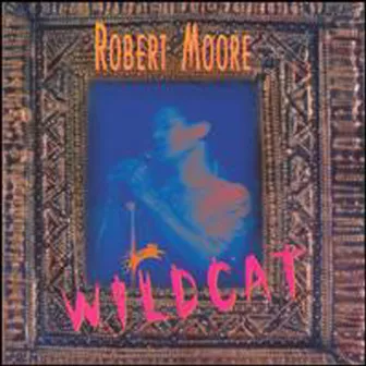 Wildcat by Robert Moore