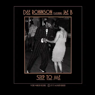 Step to Me (feat. Jae B) by Dee Robinson