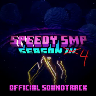 Speedy SMP: Season 4 (Original Game Soundtrack) by Crab Mafia