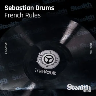 French Rules (feat. Niles Mason) by Sebastien Drums