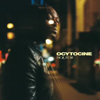 OCYTOCINE by Squidji