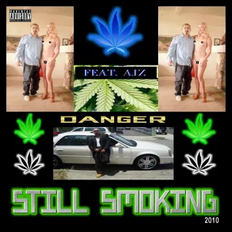 Still Smoking by Danger