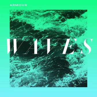 Waves - Single by Unknown Artist