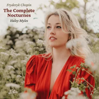 Fryderyk Chopin: The Complete Nocturnes by Haley Myles