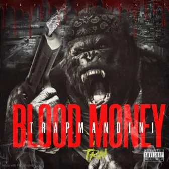 Blood Money by Trapmandini