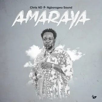 Amaraya by Ngborogwu Sound