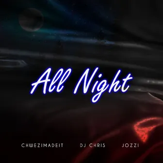 All Night by Jozzi Uganda