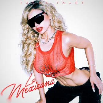 La Mexicana by Jacky Jacky