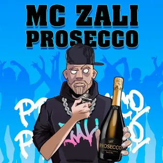 Prosecco by MC Zali