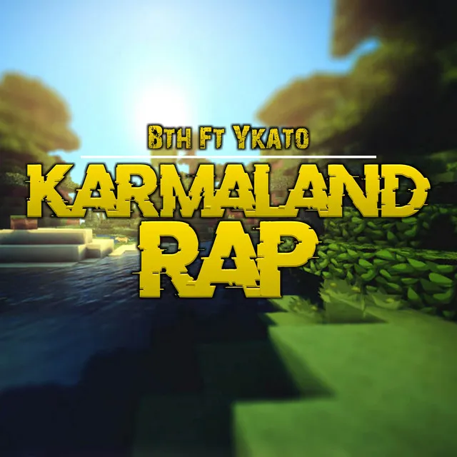 Karmaland (Epic Rap)