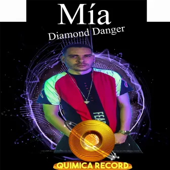 Mía by Diamond Danger