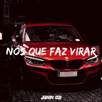 Nós que faz virar by Junin 021