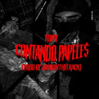 Contando Papele$ by TONY