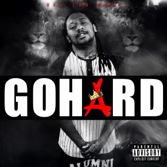 Go Hard by Vee tha Rula