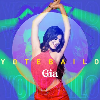 Yo Te Bailo by Gia