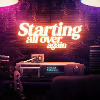 Starting All Over Again by B-Low