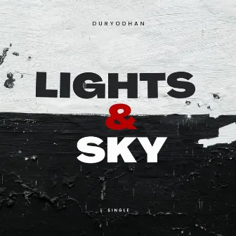 Lights & Sky by Duryodhan