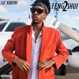 Fengshui 2 by Lo' Kuntry