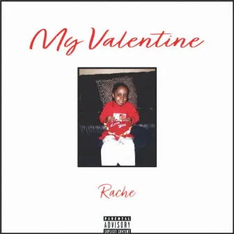 My Valentine by Rache