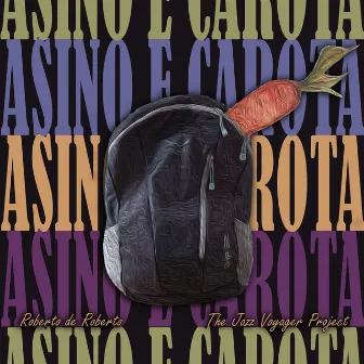 Asino e Carota by The Jazz Voyager Project