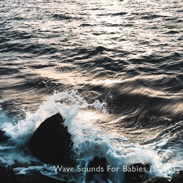 Wave Sounds For Babies (Sleep)