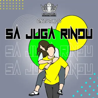 Sa Juga Rindu by Omcon SB